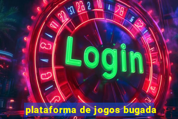 plataforma de jogos bugada